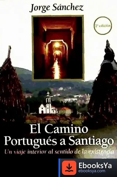 Descargar El Camino Portugués A Santiago de Francisco Amo Baraybar