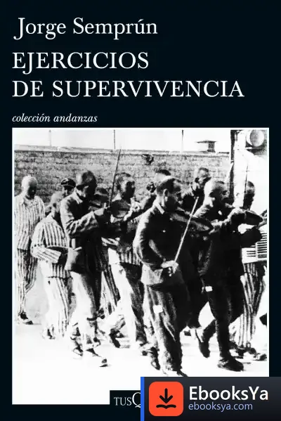Descargar Ejercicios De Supervivencia de Jorge Semprún