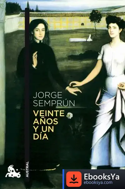 Descargar Veinte Años Y Un Día de Jorge Semprún