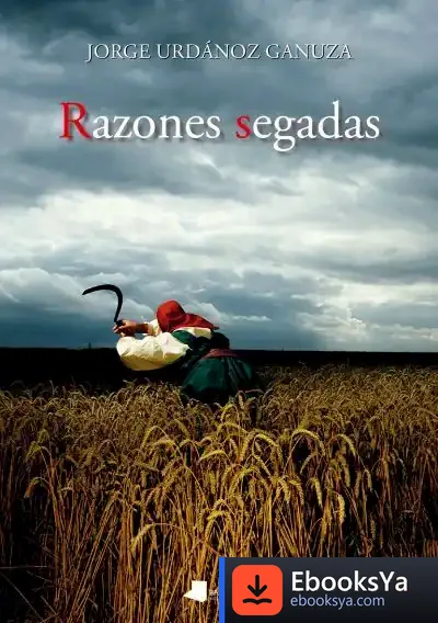 Descargar Razones Segadas de Jorge Urdánoz Ganuza