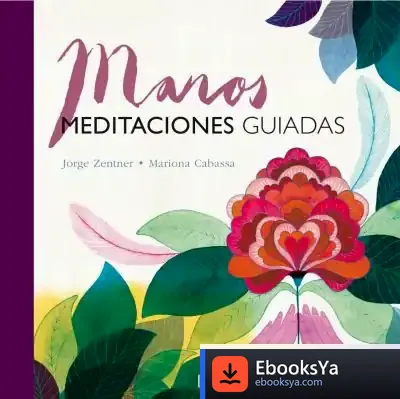 Descargar Manos. Meditaciones Guiadas