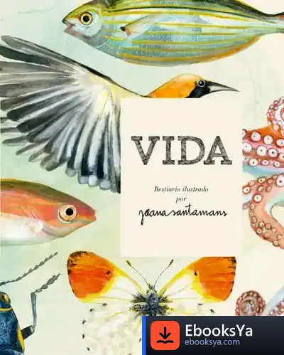 Descargar Vida. Bestiario Ilustrado Por Joana Santamans