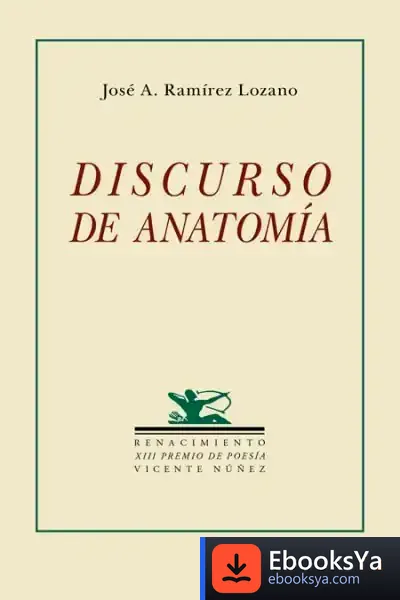 Descargar Discurso De Anatomía de José A. Ramírez Lozano