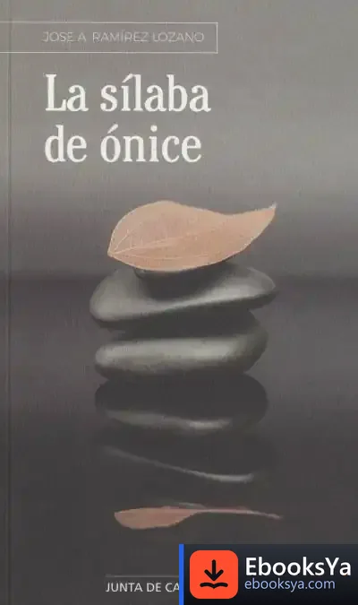 Descargar La Sílaba De Ónice de José A. Ramírez Lozano