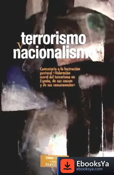 Descargar Terrorismo Y Nacionalismo de José Andrés-gallego