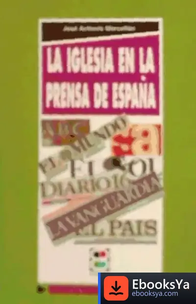 Descargar La Iglesia En La Prensa De España de Cristina Narbona