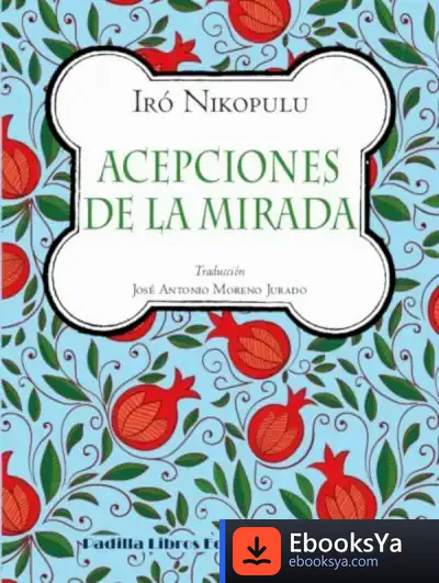 Descargar Acepciones De La Mirada de José Antonio Moreno Jurado