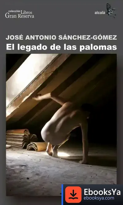 Descargar El Legado De Las Palomas de José Antonio Sánchez-gómez
