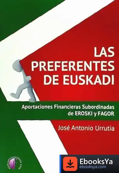 Descargar Las Preferentes De Euskadi de José Antonio Urrutia Legarreta