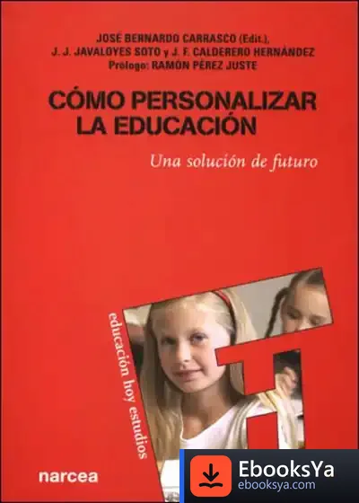 Descargar Cómo Personalizar La Educación de José Bernardo Carrasco