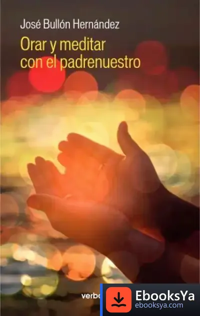 Descargar Orar Y Meditar Con El Padrenuestro