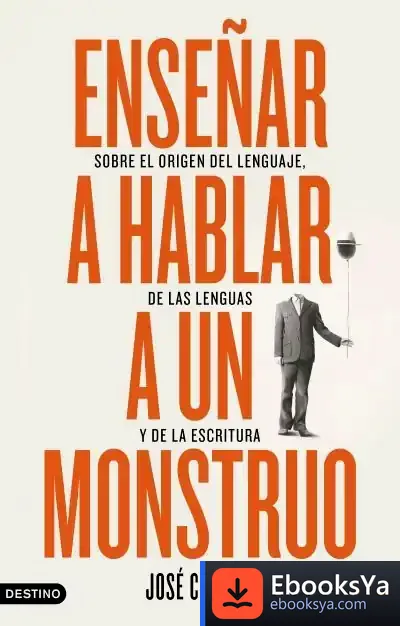 Descargar Enseñar A Hablar A Un Monstruo