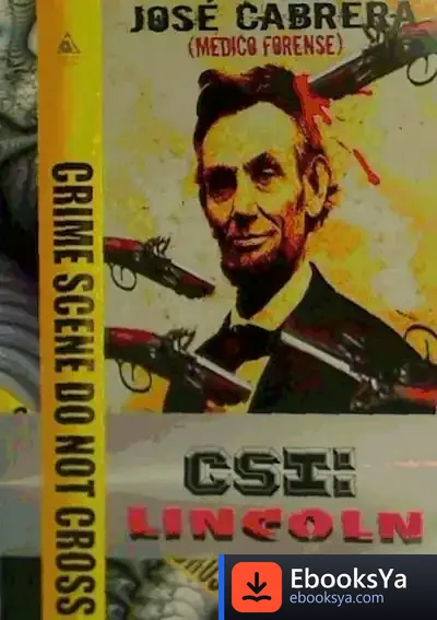 Descargar Csi : Lincoln de José Cabrera Forneiro