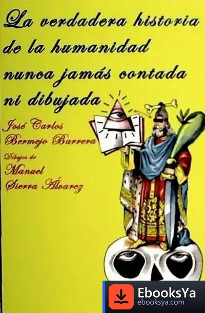 Descargar La Verdadera Historia De La Humanidad Nunca Jamás Contada Ni Dibujada