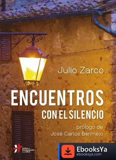 Descargar Encuentros Con El Silencio de José Carlos Bermejo