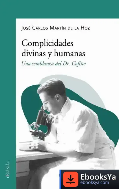 Descargar Complicidades Divinas Y Humanas de José Carlos Martín de la Hoz