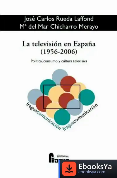 Descargar La Televisión En España (1956-2006) de Laura López Iborra