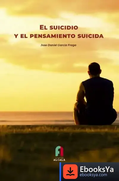 Descargar El Suicidio Y El Pensamiento Suicida de José Daniel García Fraga