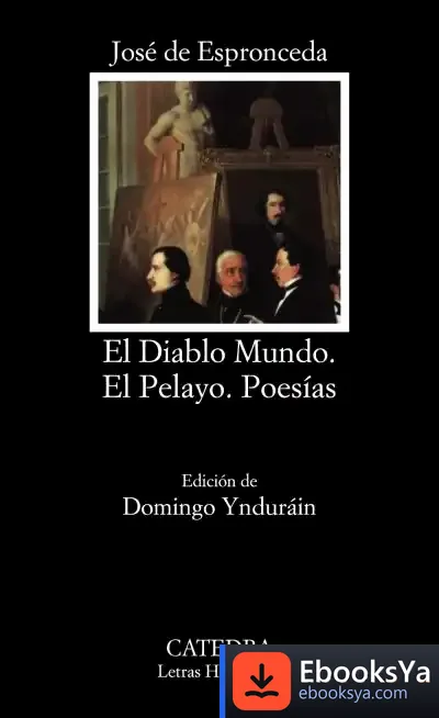 Descargar El Diablo Mundo; El Pelayo; Poesías de José de Espronceda