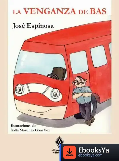 Descargar La Venganza De Bas de José Espinosa Martínez