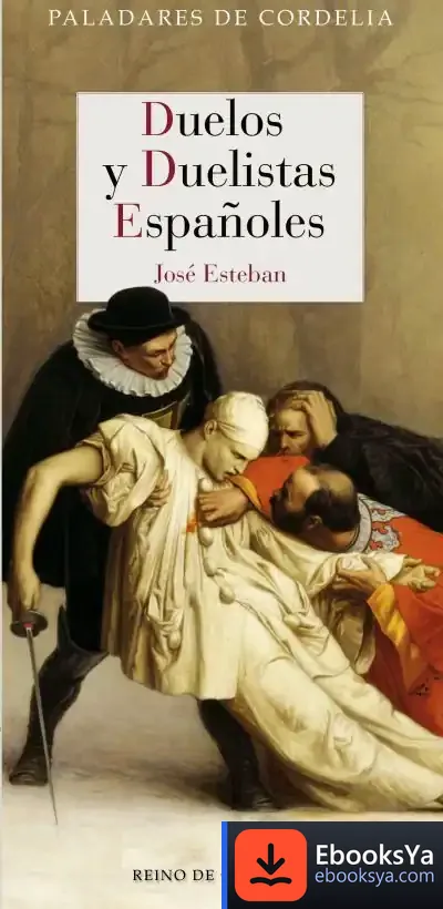 Descargar Duelos Y Duelistas Españoles de José Esteban