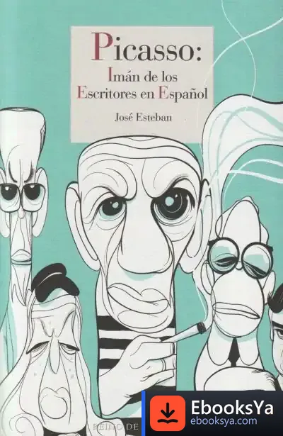 Descargar Picasso: Imán Para Los Escritores En Español