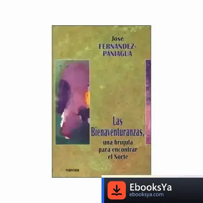 Descargar Las Bienaventuranzas, Una Brújula Para Encontrar El Norte de Varios Autores