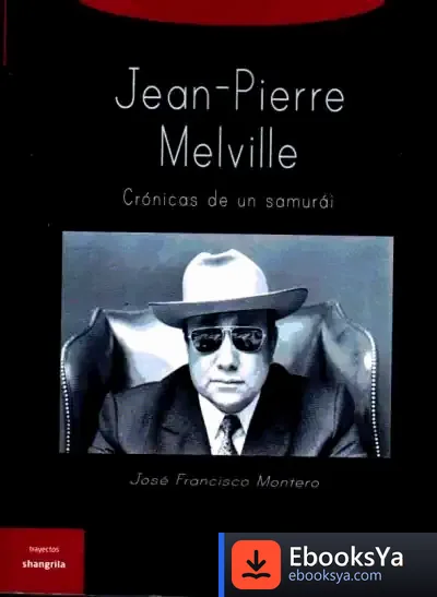 Descargar Jean-Pierre Melville de José Francisco Montero