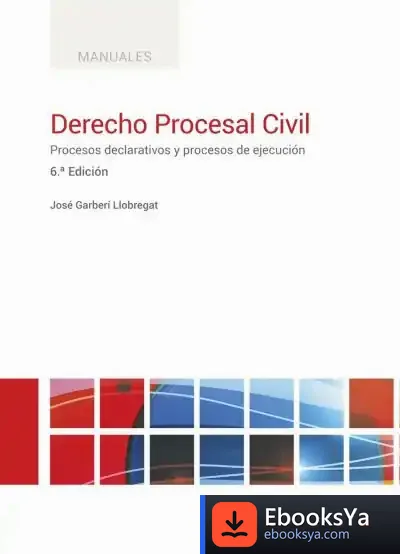 Descargar Derecho Procesal Civil (6.ª Edición) de José Garberí Llobregat