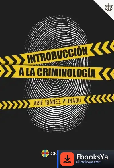 Descargar Introducción A La Criminología de José Ibáñez Peinado