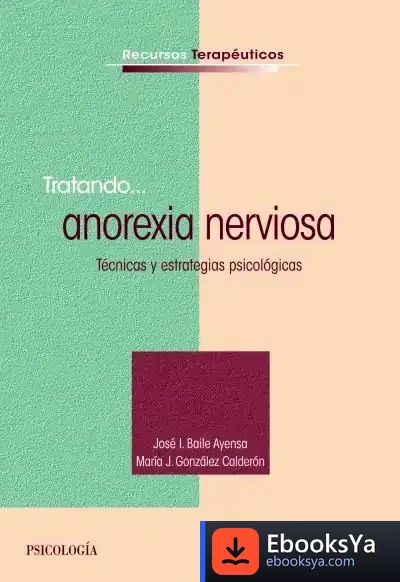 Descargar Tratando... Anorexia Nerviosa de José Ignacio Baile Ayensa