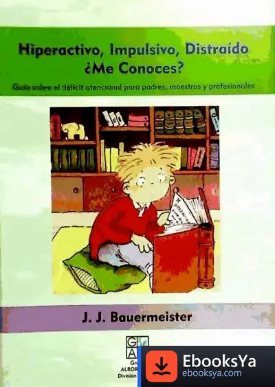 Descargar Hiperactivo, Impulsivo, Distraído ¿Me Conoces?
