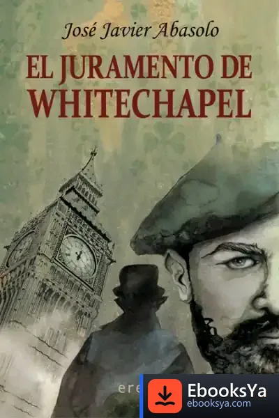 Descargar El Juramento De Whitechapel de José Javier Abasolo