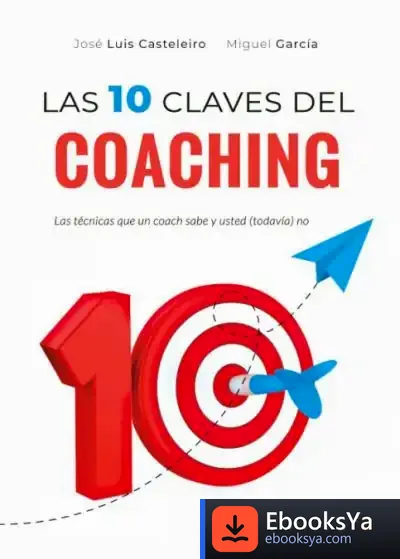 Descargar Las 10 Claves Del Coaching de José Luis Casteleiro Santos