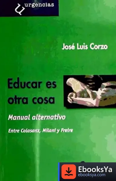 Descargar Educar Es Otra Cosa de Antonio Cavanillas de Blas