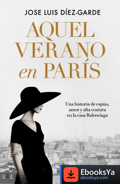 Descargar Aquel Verano En París de José Luis Diez Garde