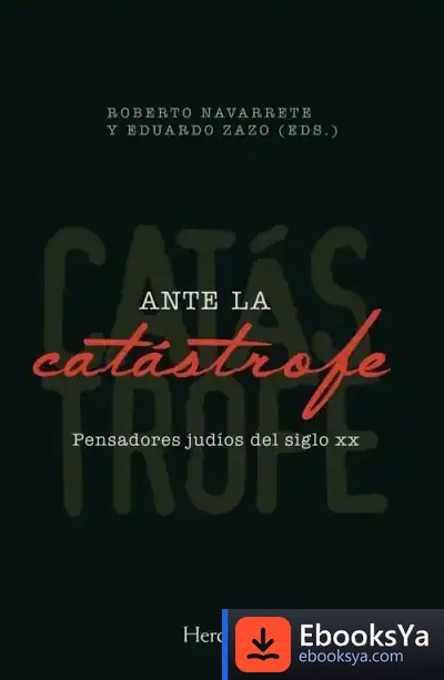 Descargar Ante La Catástrofe de José Luis Villacañas