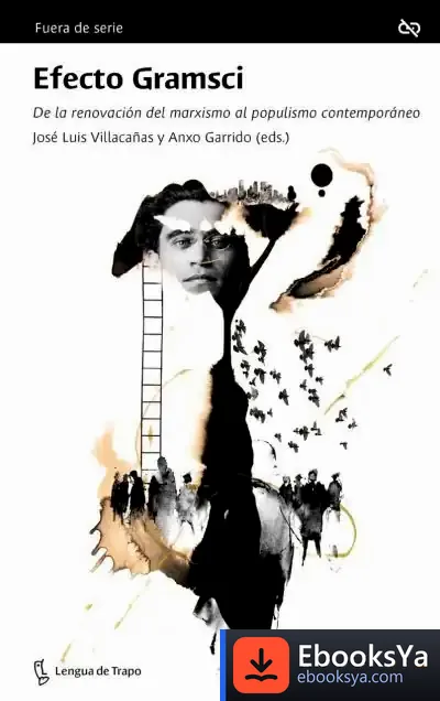 Descargar Efecto Gramsci de José Luis Villacañas