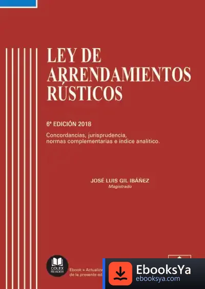 Descargar Ley De Arrendamietos Rústicos Comentada de José Luis Gil Ibáñez