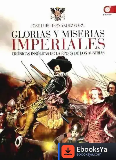 Descargar Glorias Y Miserias Imperiales de Adela Rubio Calatayud