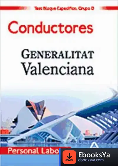 Descargar Personal Laboral De La Generalitat Valenciana. (Grupo D). Conductores. Test Del Bloque Específico
