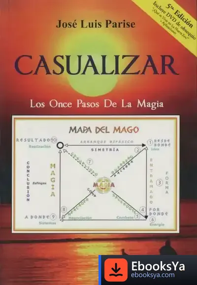 Descargar Casualizar: Los Once Pasos De La Magia de Jose Luis Parise
