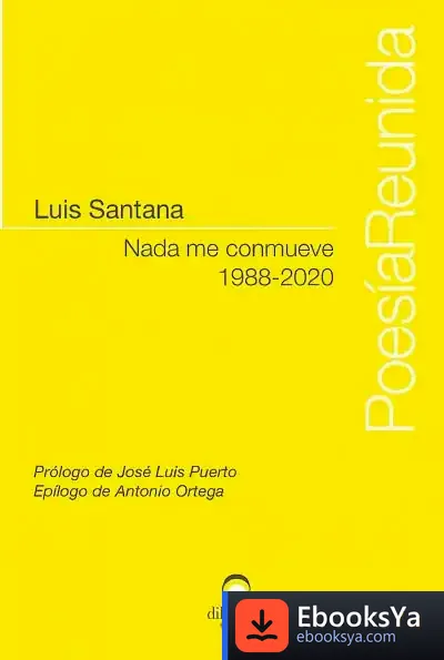 Descargar Nada Me Conmueve (1988-2020) de José Luis Puerto