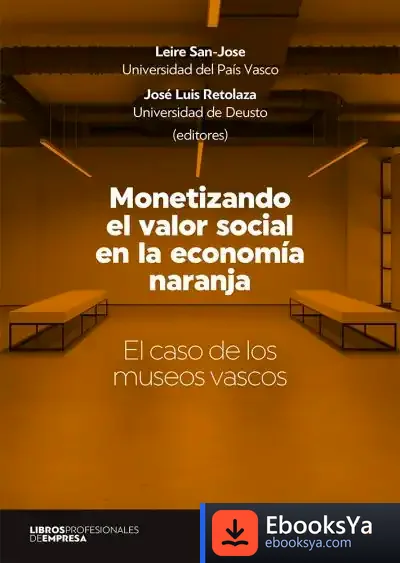 Descargar Monetizando El Valor Social En La Economía Naranja