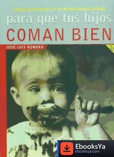 Descargar Para Que Tus Hijos Coman Bien de Miguel Cortés Arrese