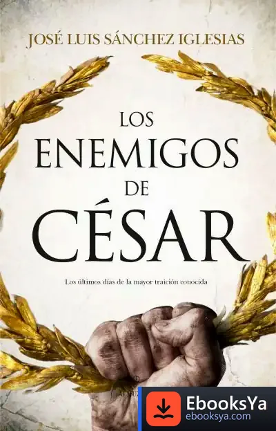 Descargar Los Enemigos De César