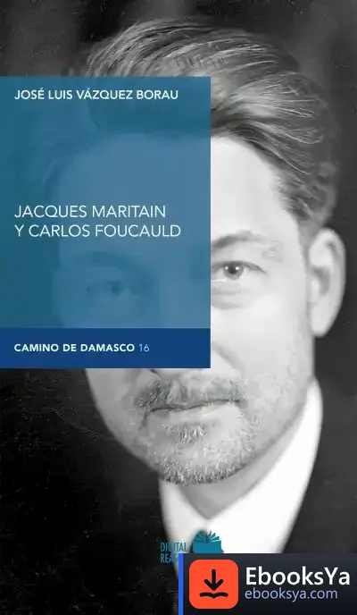 Descargar Jacques Maritain Y Carlos De Foucauld de José Luis Vázquez Borau