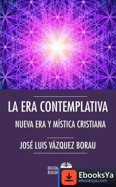 Descargar La Era Contemplativa de José Luis Vázquez Borau