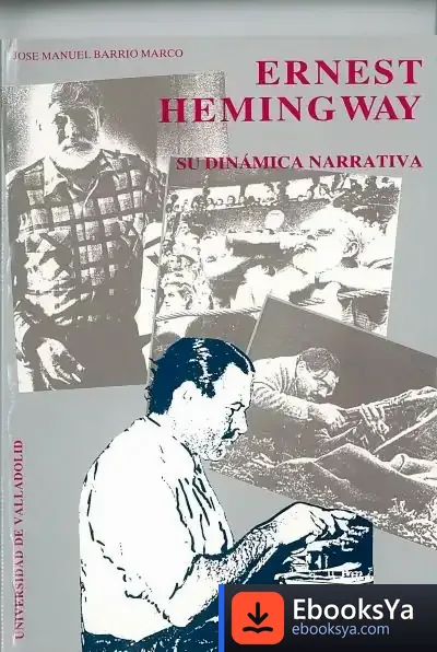 Descargar Ernest Hemingway. Su Dinamica Narrativa