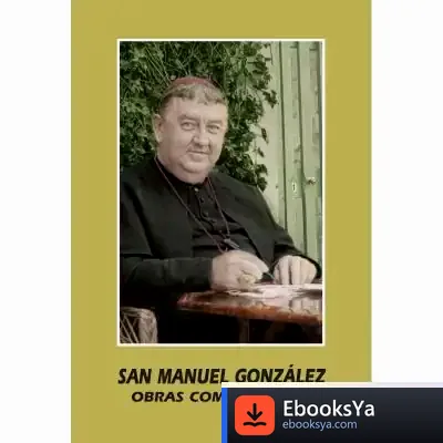 Descargar San Manuel González . Obras Completas Tomo 4